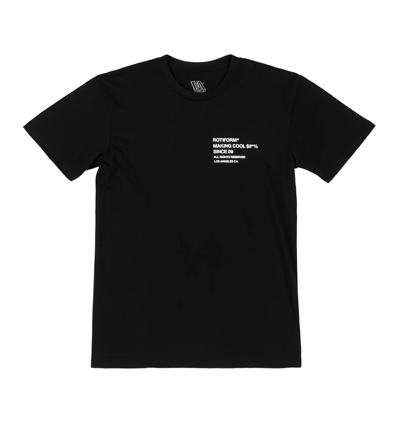 Rotiform "Making cool $#*% since 09" T-shirt
