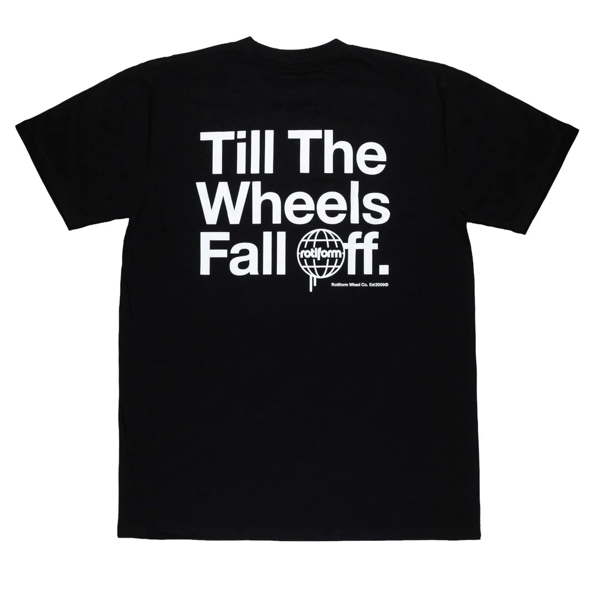 Rotiform "TILL THE WHEELS FALL OFF"